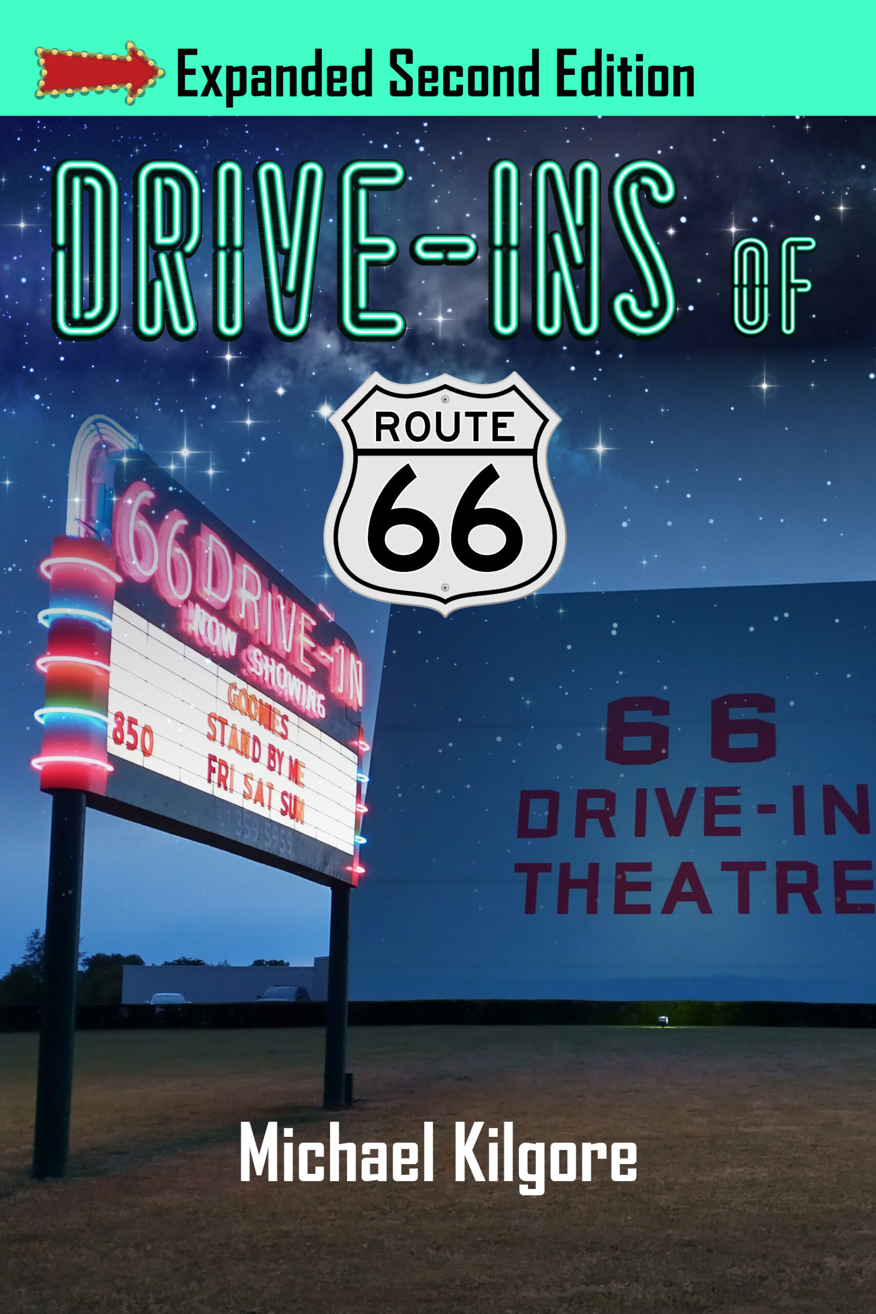 Book cover for Drive-Ins of Route 66 showing a neon drive-in theater marquee at night, a Route 66 highway shield, and the title text against a starry sky.